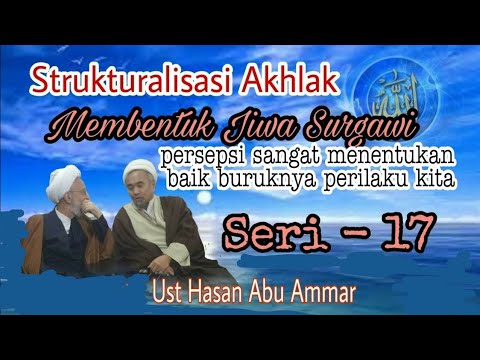0017: Filsafat Islam & Tassawuf | Seri 17 | Moral Structuring | Subtitles #makrifatullah