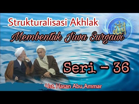 0036: Filsafat Islam & Tassawuf | Seri 36 | Moral Structuring | Subtitles #makrifatullah