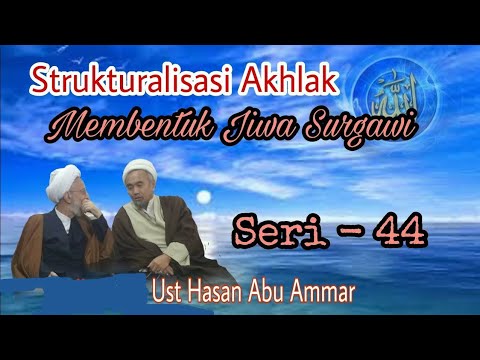 0044: Filsafat Islam & Tassawuf | Seri 44 | Moral Structuring | Subtitles #makrifatullah