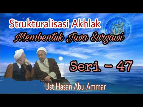 0047: Filsafat Islam & Tassawuf | Seri 47 | Moral Structuring | Subtitles #makrifatullah