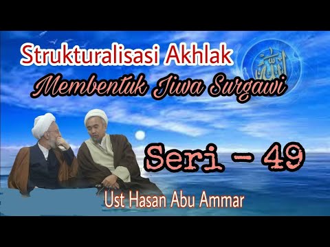 0049: Filsafat Islam & Tassawuf | Seri 49 | Moral Structuring | Subtitles #makrifatullah