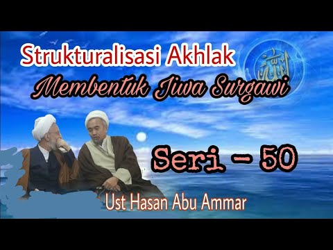 0050: Filsafat Islam & Tassawuf | Seri 50 | Moral Structuring | Subtitles #makrifatullah