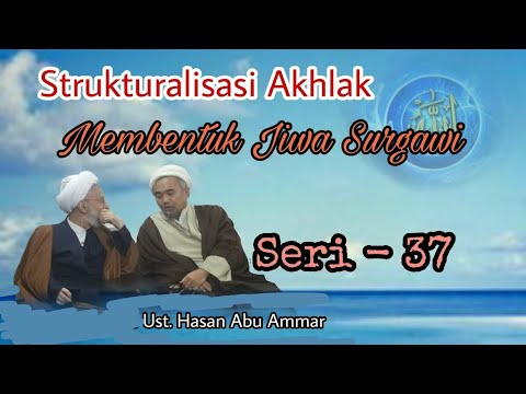 0051: Filsafat Islam & Tassawuf | Seri 37 | Moral Structuring | Subtitles #makrifatullah