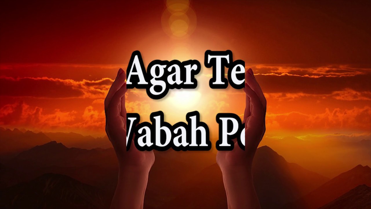 Doa Agar Terjaga Dari Wabah Penyakit
