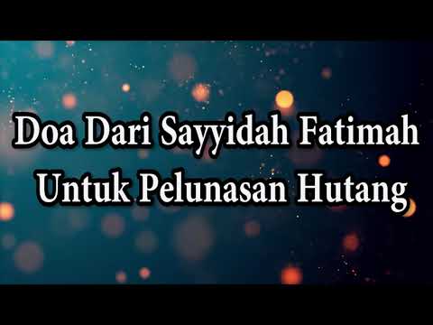 Doa Dari Sayyidah Fatimah Untuk Pelunasan Hutang