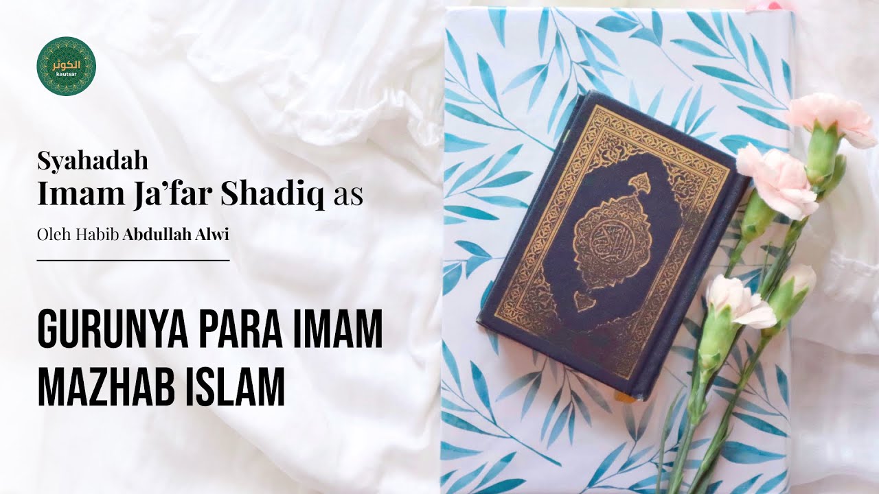 Gurunya Para Imam Mazhab Islam – Biografi Imam Ja’far ash Shadiq as