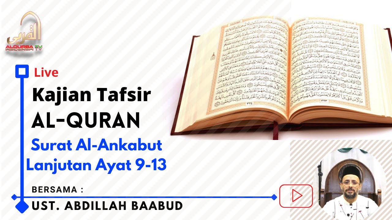 [live] Kajian Tafsir Al Quran : Surat Al Ankabut Ayat ke 9 – 13 | Pertemuan ke