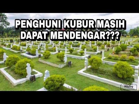 Mayit Mengetahui dan Mendengar Siapa yang Menziarahinya