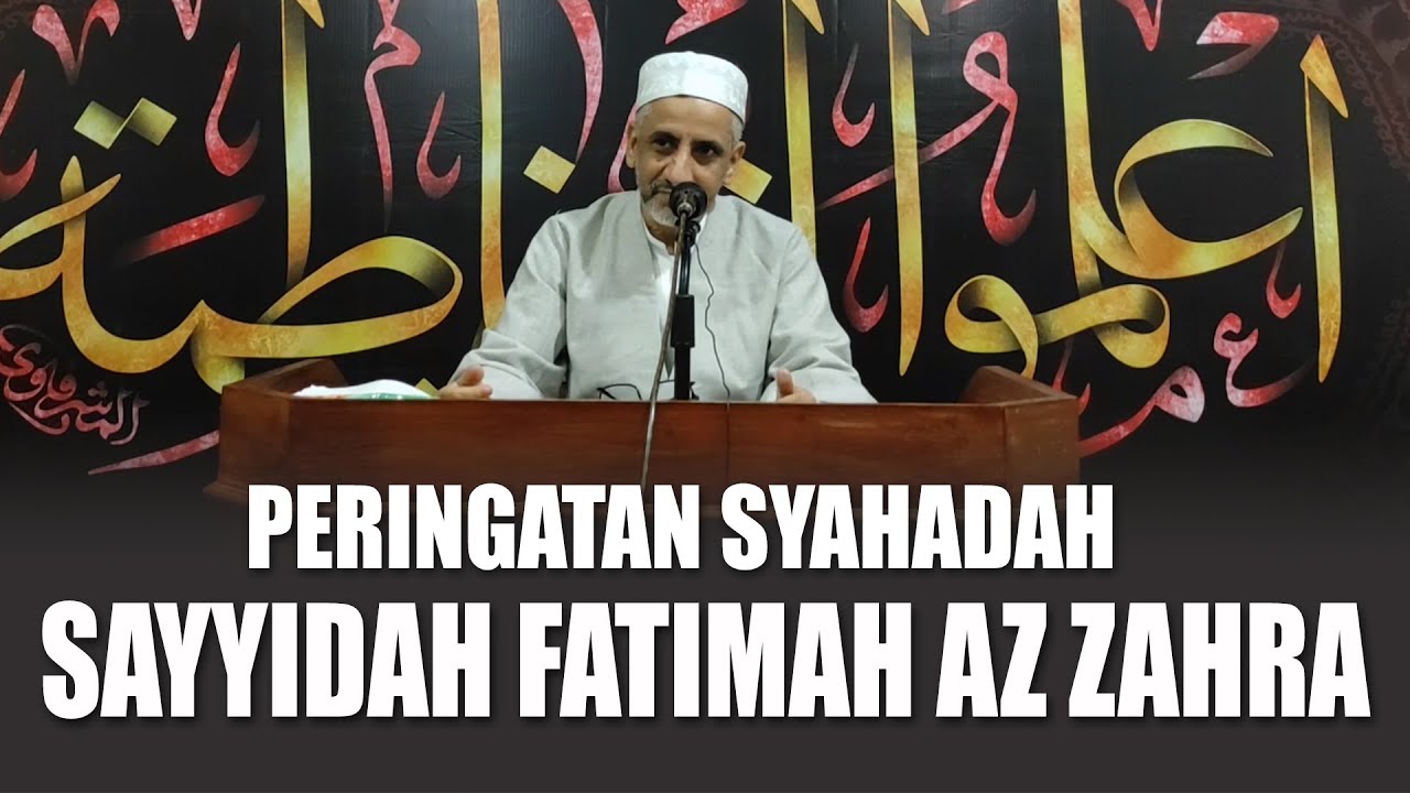 Peringatan Syahdah Sayyidah Fatimah az Zahra as.