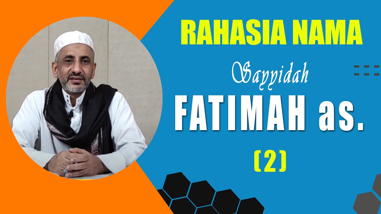 Rahasia Nama Sayyidah Fatimah as. (Bag. 2)