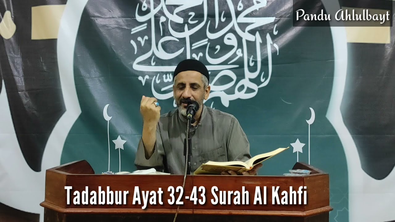 Tadabbur Al Qur’an: (Ayat 32 43 Surah Al Kahfi)