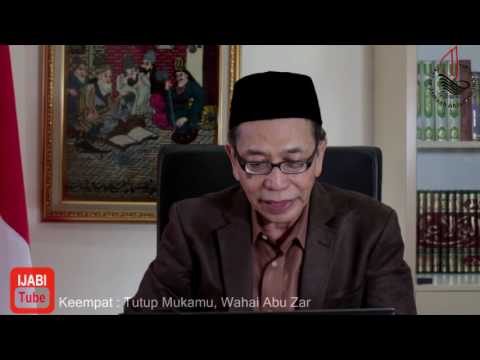 Tutup Mukamu Wahai Abu Dzar – Majulah IJABI