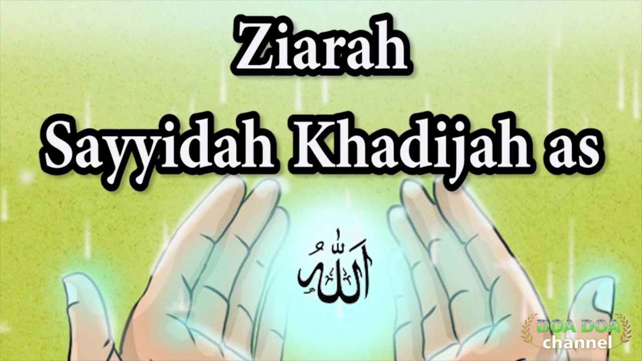 Ziarah Sayyidah Khadijah as