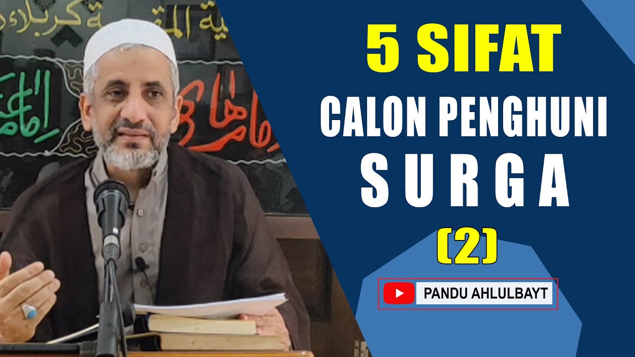 5 Sifat Calon Penghuni Surga (2)