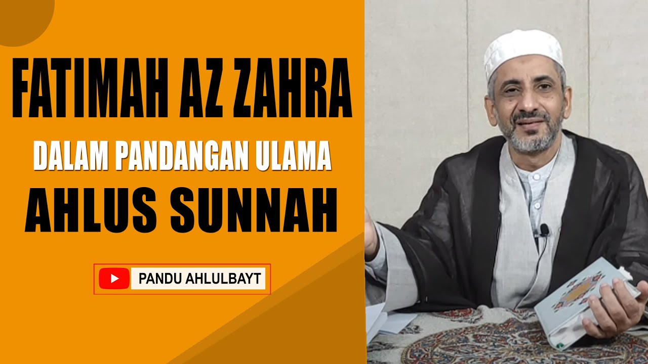 Kemuliaan dan Keagungan Fatimah az Zahra as dalam Akidah Ulama Ahlu Sunnah