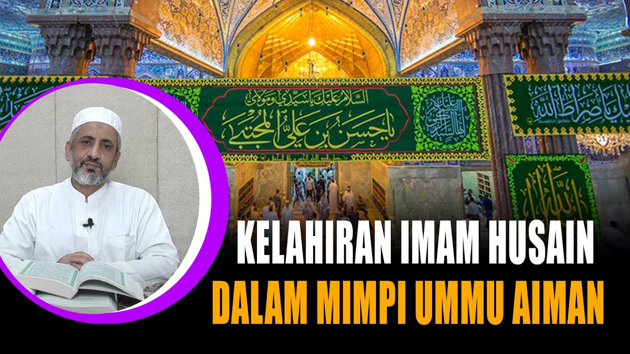 Kelahiran Imam Husain as. Dalam Takwil Nabi Saw. Atas Mimpi Ummu Aiman