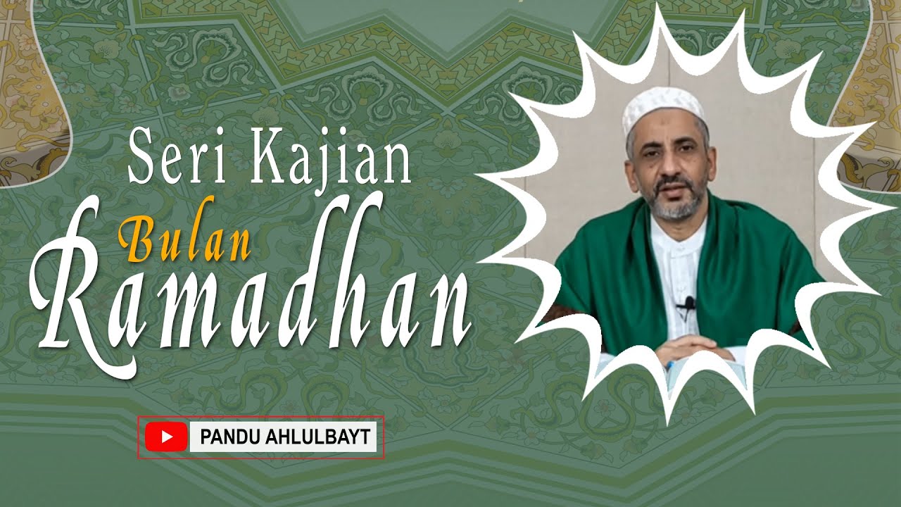 Seri Kajian Berkah Ramadhan (3) Puasa Ramadhan Manifestasi Sifat Maha Rahmat Allah