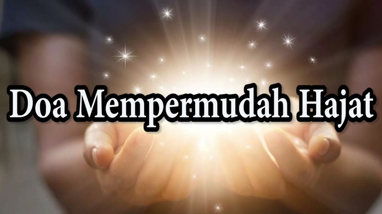 Doa Mempermudah Hajat