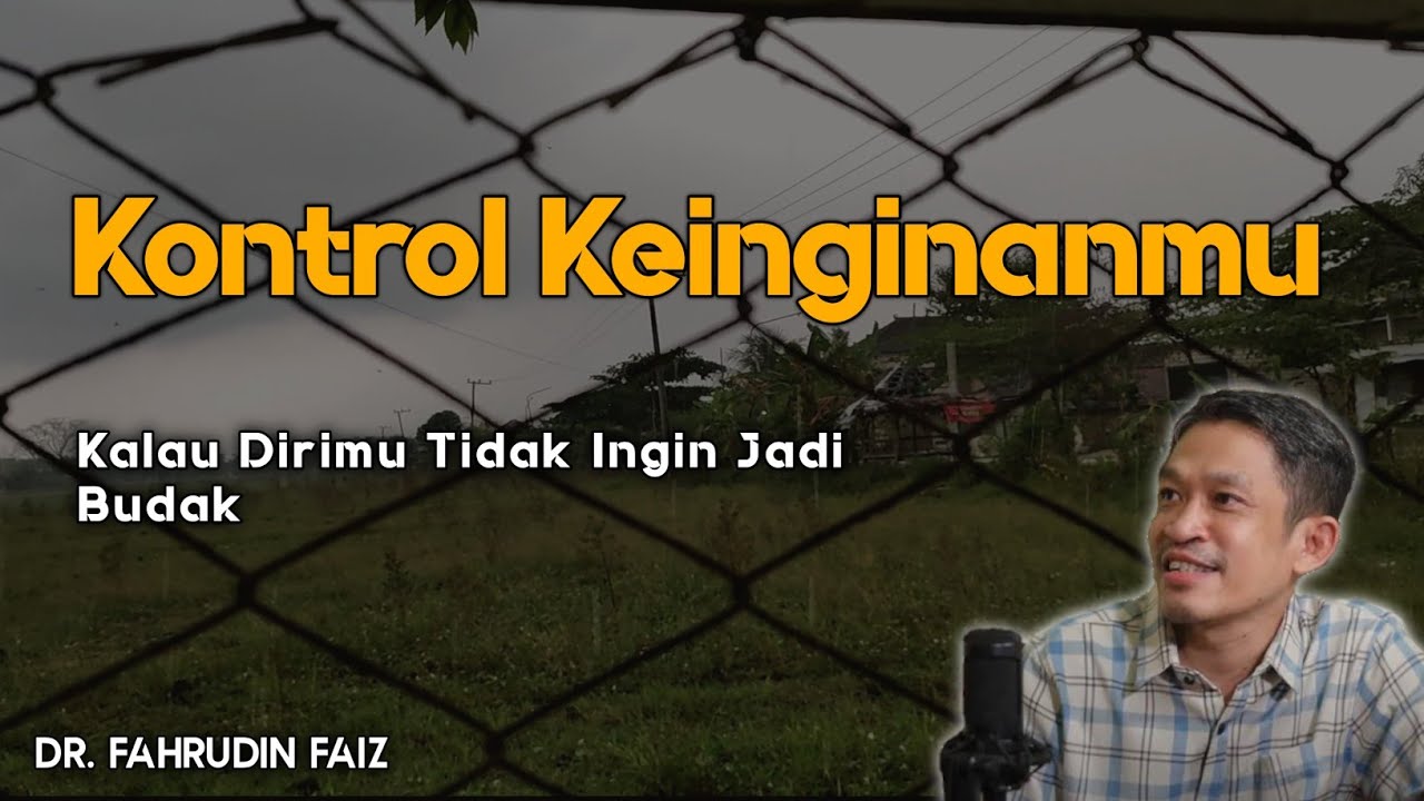 Jika Dirimu Tidak Ingin Jadi Budak, Kontrollah Keinginanmu | Ngaji Filsafat