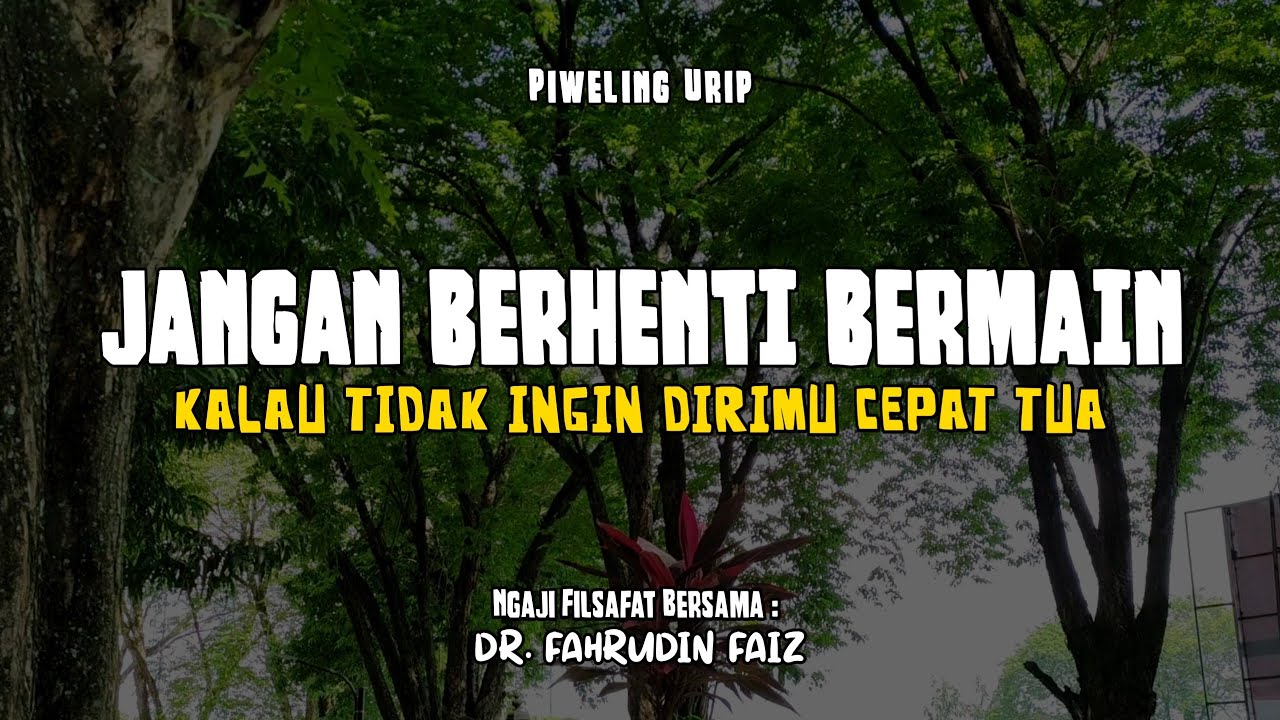 Miliki Komponen Ini Dalam Hidupmu, Dirimu Akan Awet Muda | Ngaji Filsafat