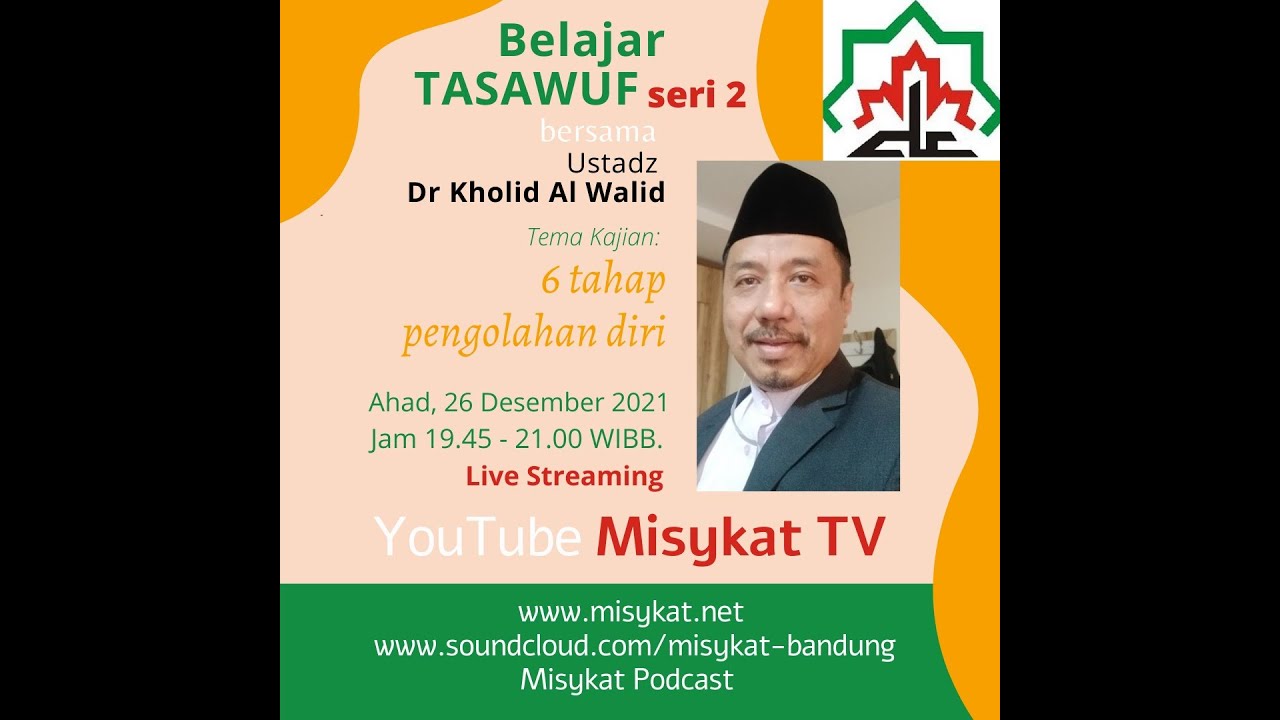 Belajar Tasawuf “ZIKIR (Upaya Mengingat Allah) Dr Kholid Al Walid