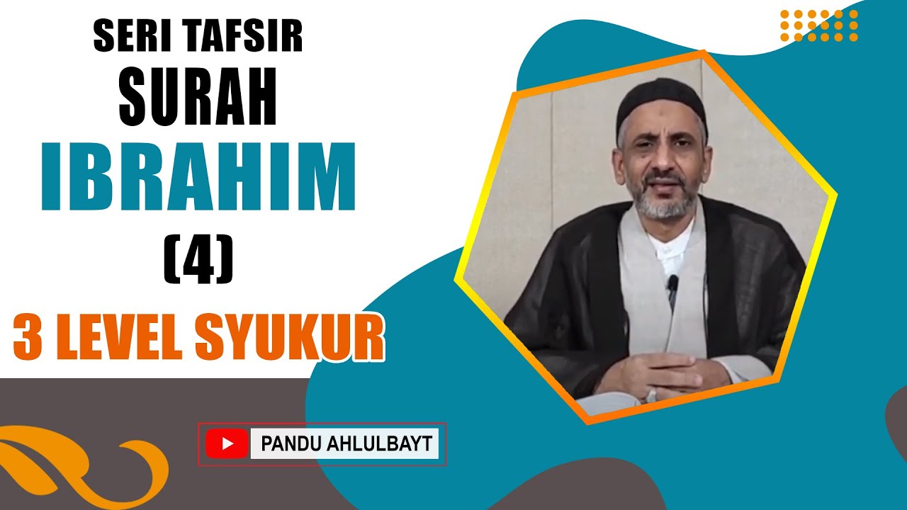 Majlis tadabbur al qur’an. tafsir surah ibrahim ayat 5 6 (bag. 4) tiga level syukur