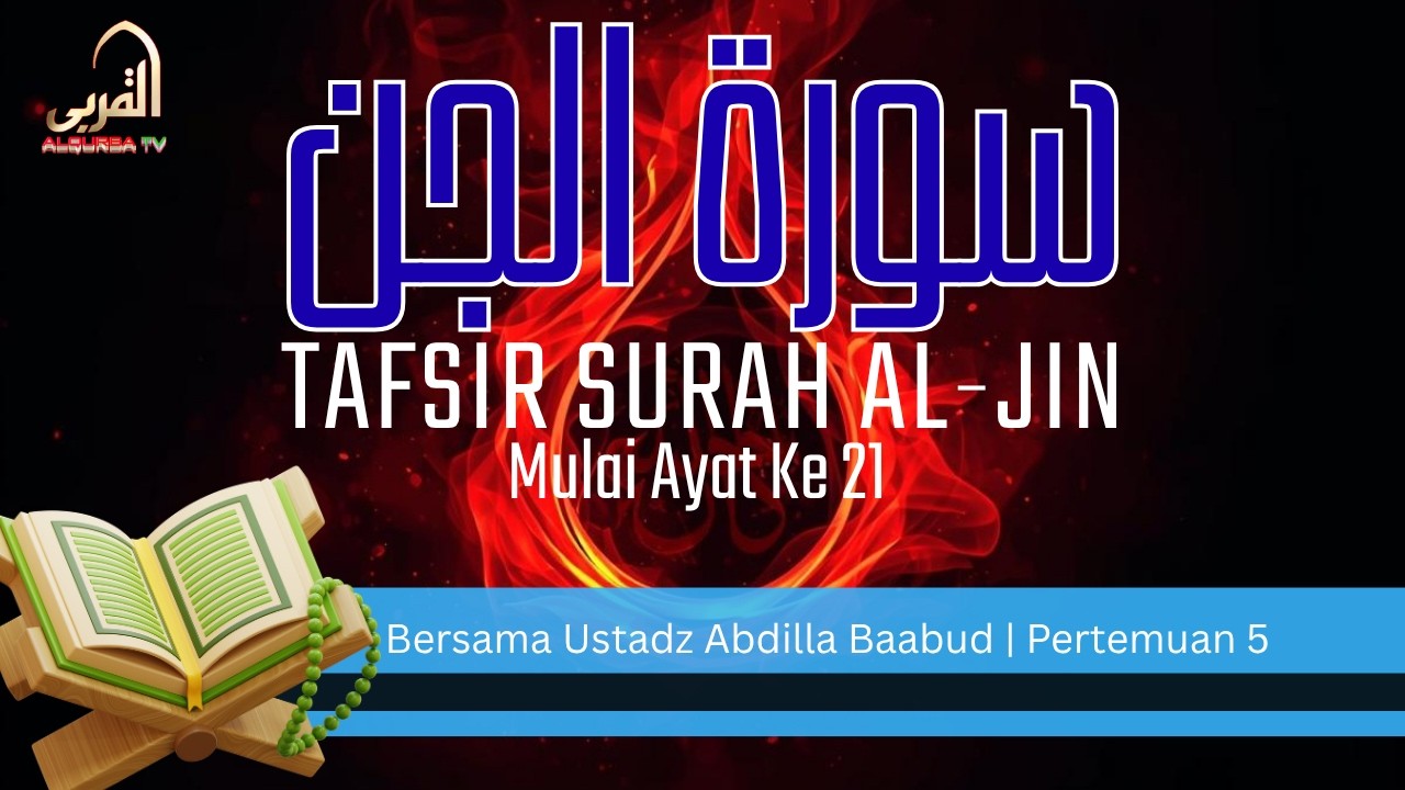 Kajian Tafsir Surah Al Jin  (fokus Ayat 18–21) Pertemuan ke
