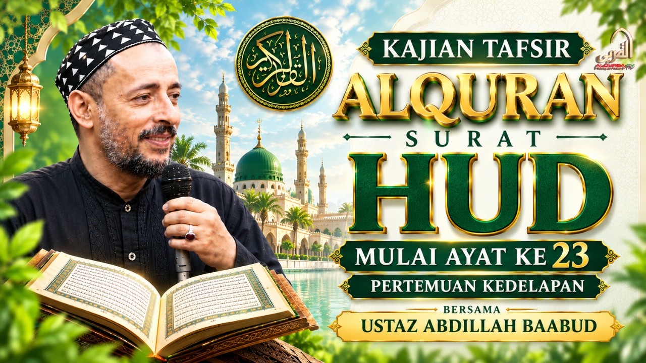 Tafsir Al Qur’an Surah Hud Ayat 23–28 (Pertemuan ke Delapan)