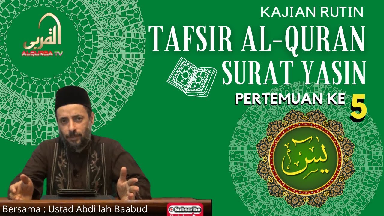 Tafsir Al Qur’an – Surat Yasin (Ayat 63–83)