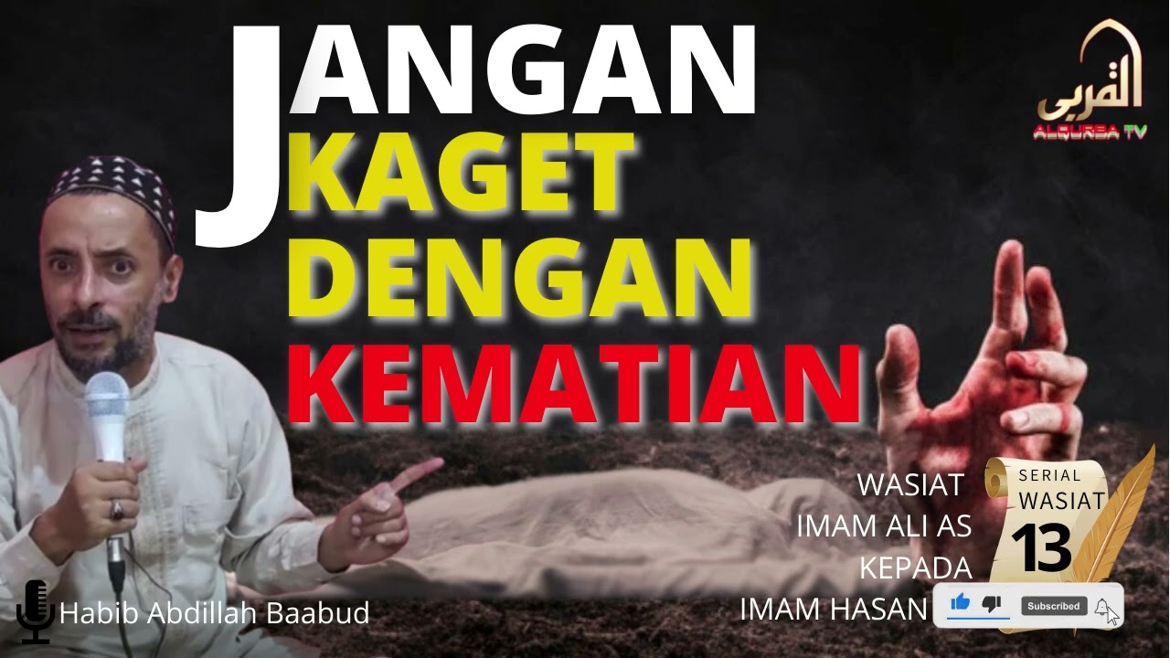 Wasiat Imam Ali kepada Imam Hasan as ke 13: Jangan Kaget dengan Kematian