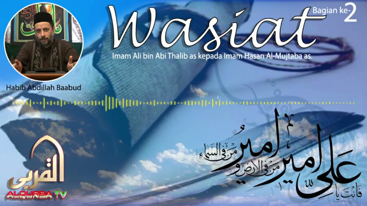 Wasiat Imam Ali kepada Imam Hasan AS (Bagian 2)